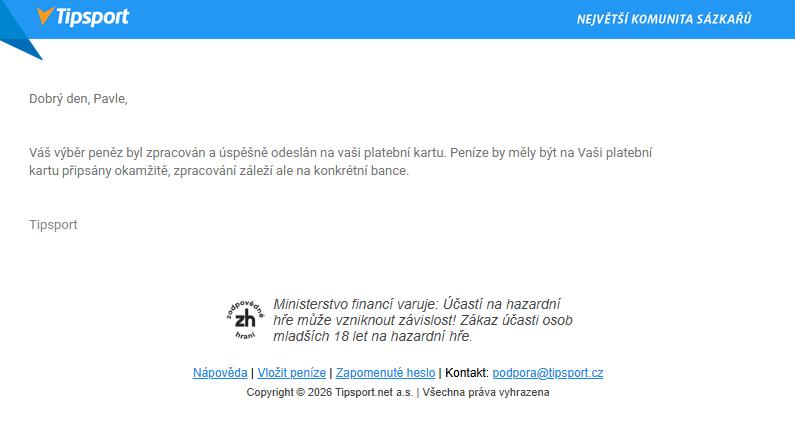 E-mailové potvrzení o zpracování výběru peněz z Tipsportu na kartu