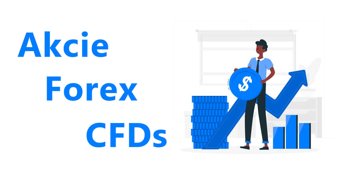 Akcie, forex a CFD obchodování