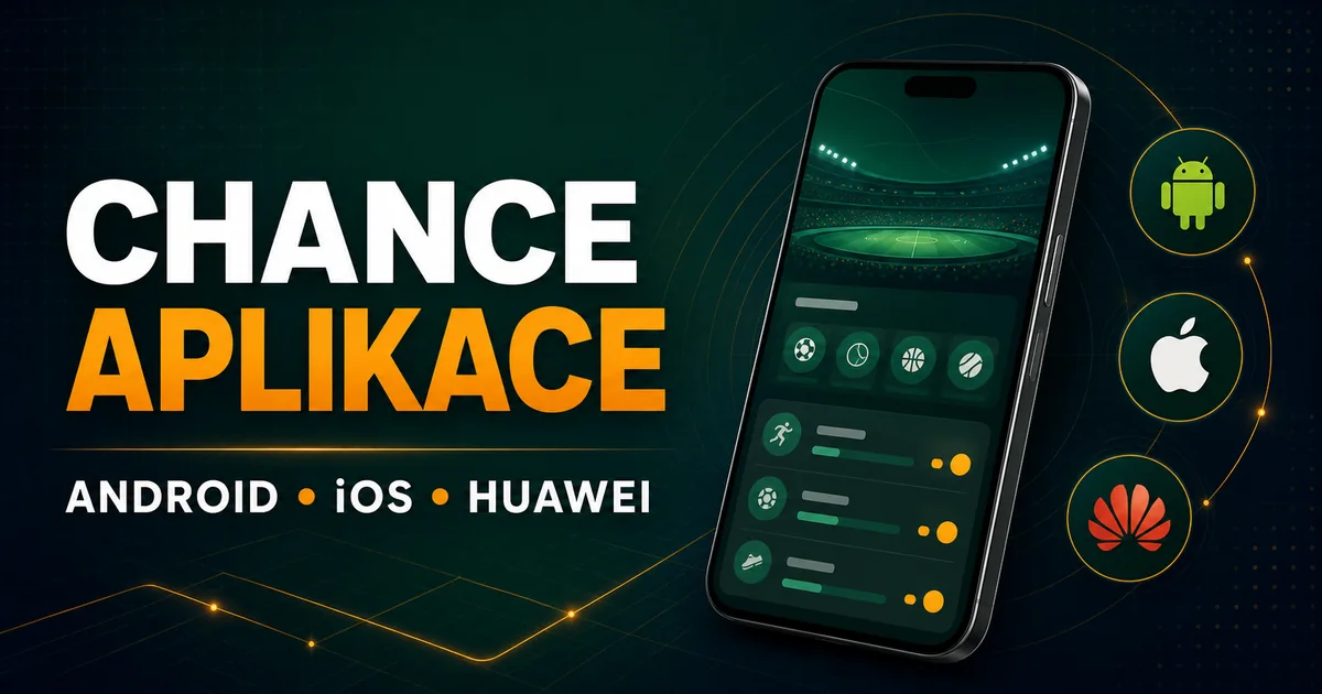 Chance aplikace pro Android, iOS a Huawei