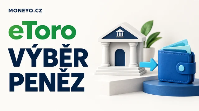 Redakční ilustrace: eToro – VÝBĚR PENĚZ