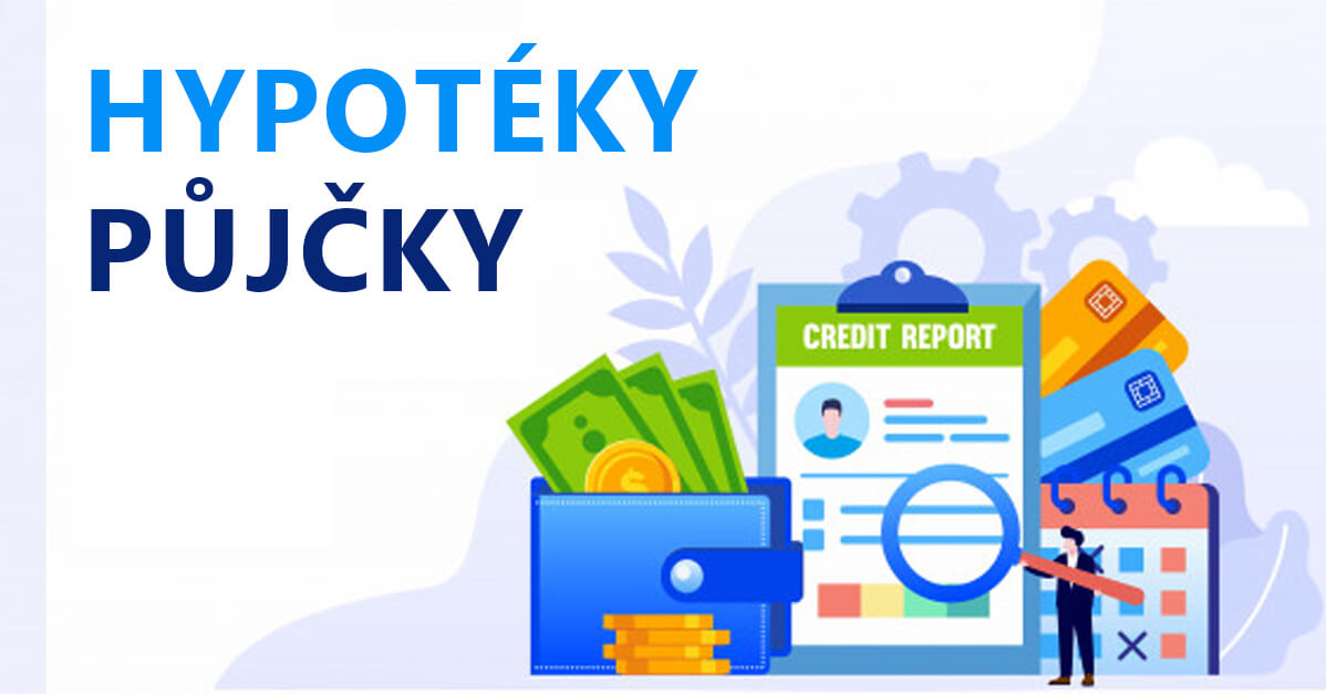 Hypotéky a půjčky