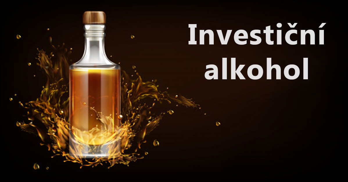 Investiční alkohol a whisky