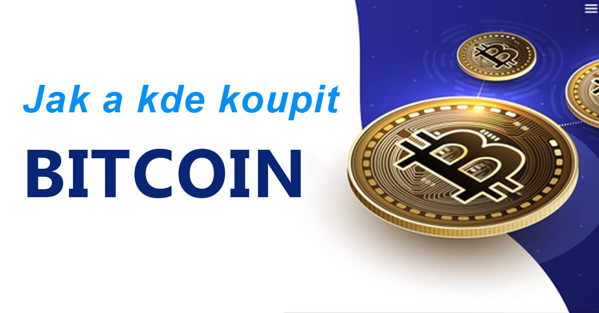Jak a kde koupit Bitcoin
