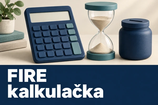 FIRE kalkulačka: kalkulátor, přesýpací hodiny a pokladnička pro plánování finanční nezávislosti.
