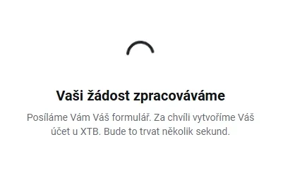 XTB zpracovává žádost o aktivaci účtu